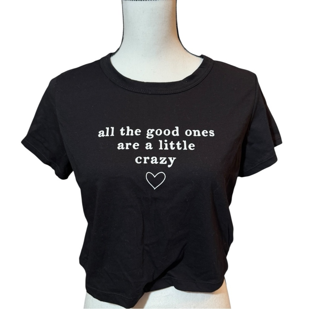 Fashion Nova Graphic Tee - "all the good ones are a little crazy" size XL